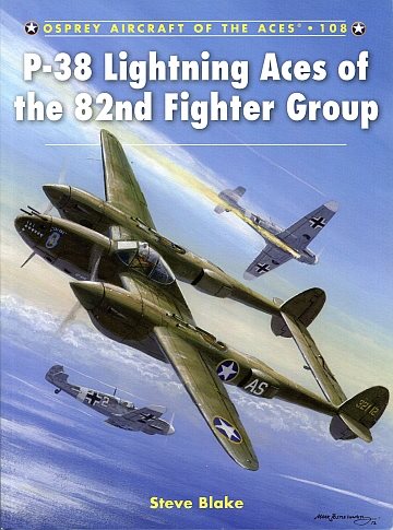 * P-38 Lightning Aces of the 82nd fighter group