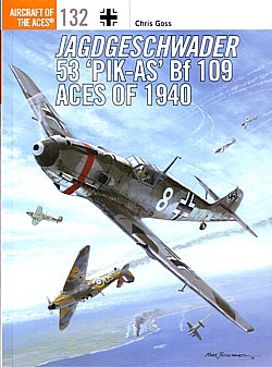 Jagdgeschwader 53 ‘PIK-AS Bf 109 Aces of 1940