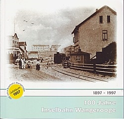 100 Jahre Inselbahn Wangerooge