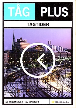 TågPlus Tågtider 18 augusti 2003-12 juni 2004