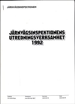 Järnvägsinspektionens utredningsverksamhet 1992