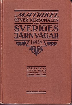 Matrikel över personalen vid Sveriges jernvägar 1908