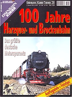100 Jahre Harzquer- und Brockenbahn
