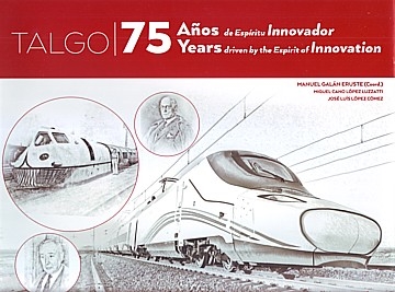  TALGO, 75 years driven by the spirit of innovation