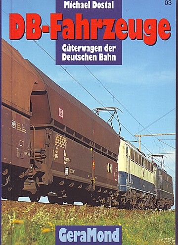 DB-Fahrzeuge. Güterwagen der DB