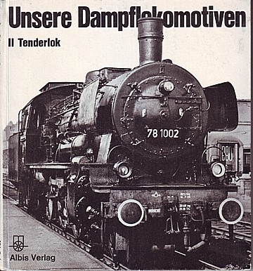 Unsere Dampflokomotiven. II Tenderlok