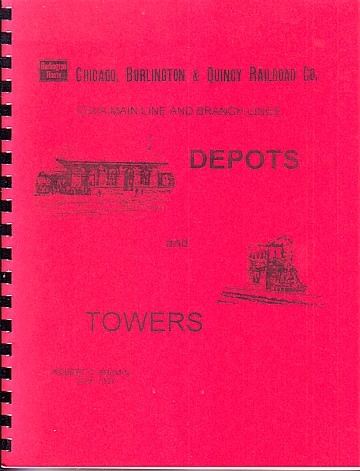  CB&Q Iowa main line stations and branch line Depots and Towers