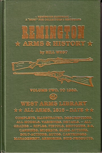 Remington Arms & History. Vol 2, to 1989