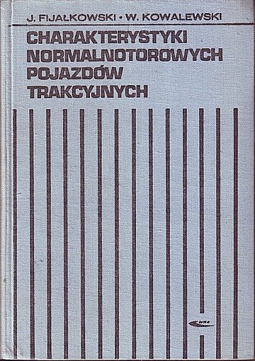  Charakterystyki normalnotorowych pojazdów trakcyjnych