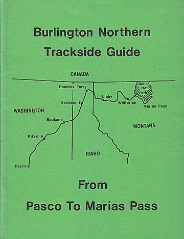  Burlington Northern Trackside Guide Pasco to Marias Pass