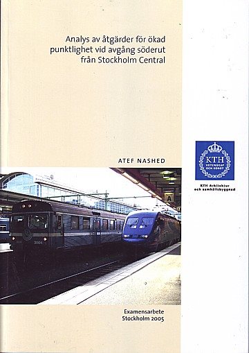  Analys av åtgärder för utökad punktlighet vid avgång söderut från Stockholm Central