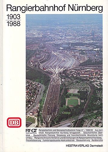  Rangierbahnhof Nürnberg 1903-1988