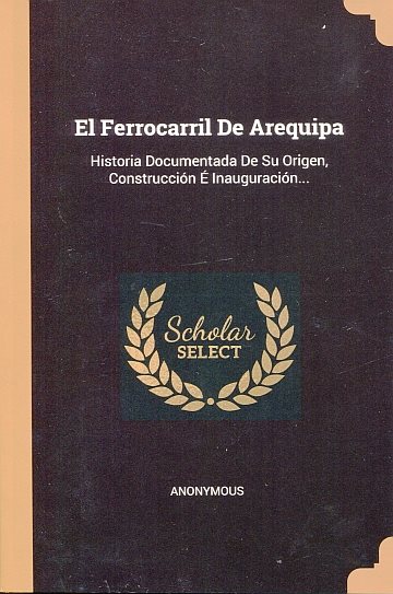 El Ferrocarril de Arequipa