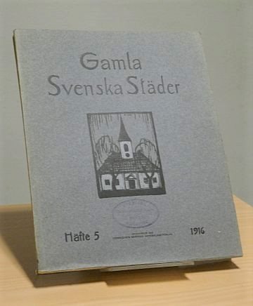 Gamla Svenska Städer Häfte 5