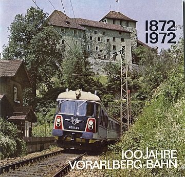 100 Jahre Vorarlberg-Bahn 1972-1972