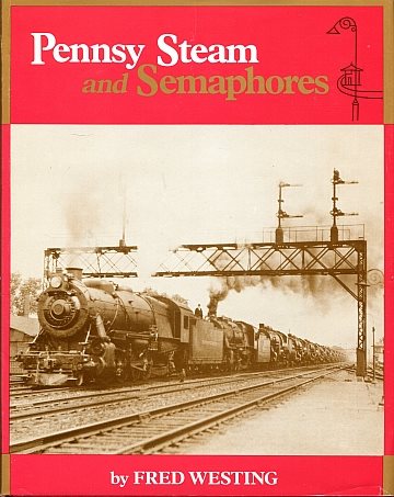 Pennsy Steam and Semaphores