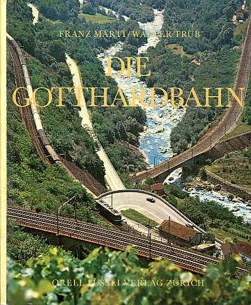 Die Gotthardbahn