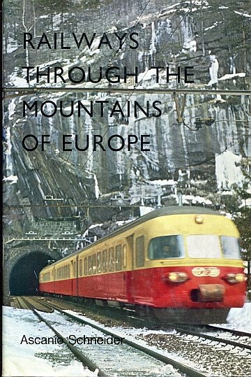  Railways through the mountains of Europe