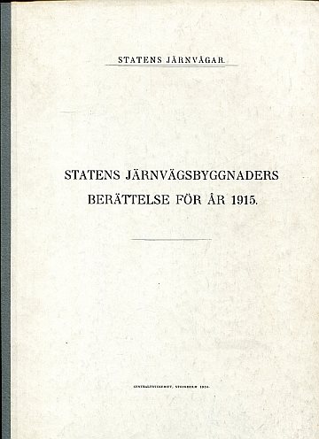 Statens Järnvägsbyggnaders berättelse år 1915