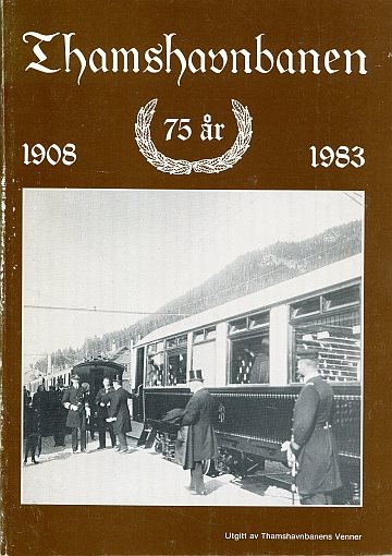  Thamshavnbanen 75 år
