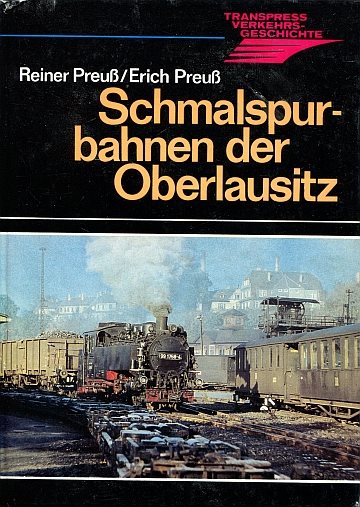 Schmalspurbahnen der Oberlausitz