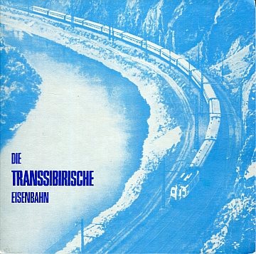 Die Transsibirische Eisenbahn