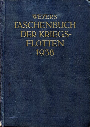  Weyers Taschenbuch der Kriegsflotten 1938