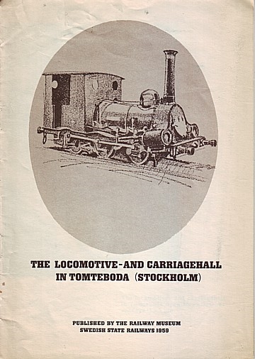 The locomotive - and carriagehall in Tomteboda (Stockholm)