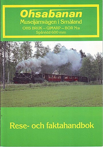 Ohsabanan. Museijärnvägen i Småland