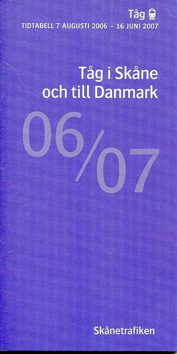 Tåg i Skåne och till Danmark 06/07