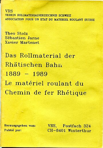 Das Rollmaterial der Rhätischen Bahn 1889-1989