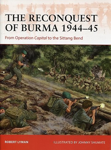  Reconquest of Burma 1944-45