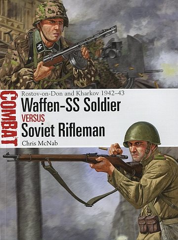  Waffen-SS Soldier versus Soviet Rifleman