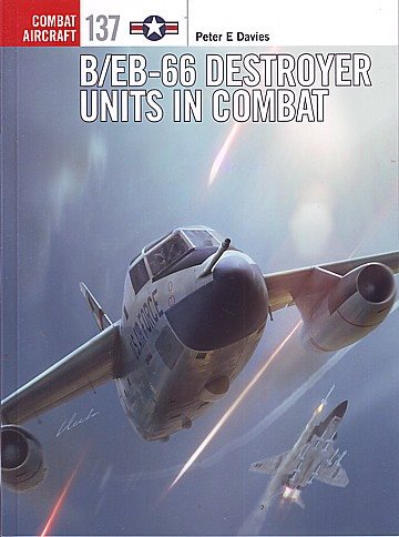  B/EB-66 Destroyer units in Combat 