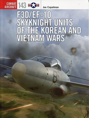  F3D/EF-10 Skynight units of the Korean and Vietnam Wars