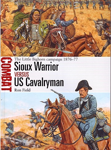 Sioux Warrior vs US Cavalryman 