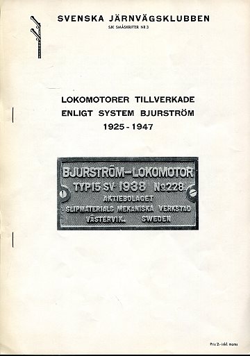 Lokomotorer tillverkade enligt system Bjurström 1925-1947