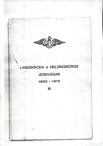 Landskrona & Helsingborgs Jernvägar 1865-1915
