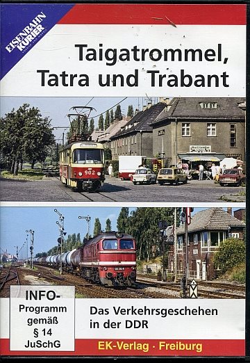 Taigatrommel, Tatra und Trabant
