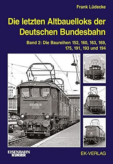 Die letzten Altbauelloks der Deutschen Bundesbahn 1968-1988. Band 2