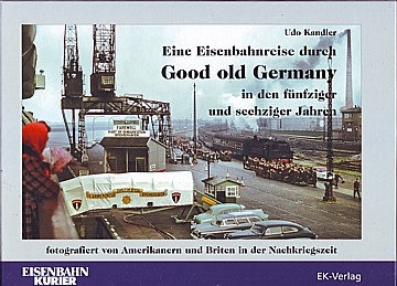  Eine Eisenbahnreise durch Good old Germany