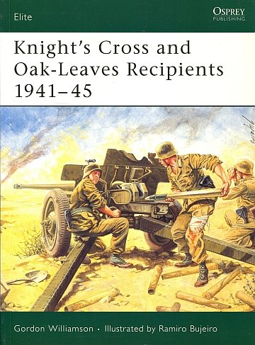 * Knight´s Cross and Oak-Leaves Recipients 1941-45