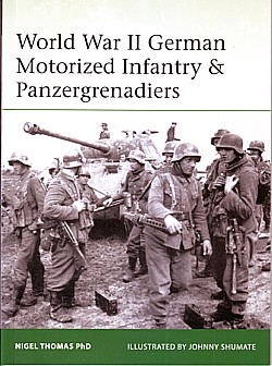 World War II German Motorized Infantry & Panzer Grenadiers