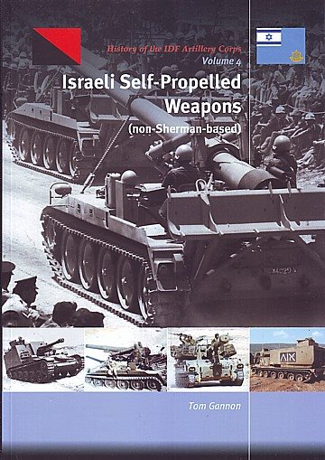 Israeli Self-Propelled Weapons Vol 4 (non-Sherman-Based) 