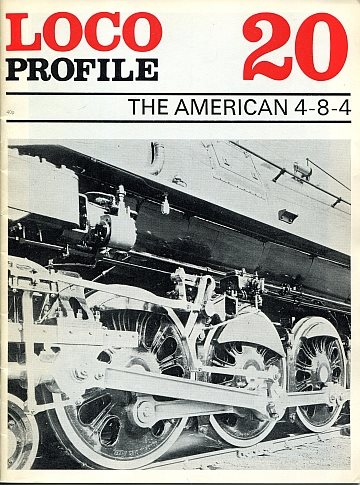 Loco Profile 20:The American 4-8-4