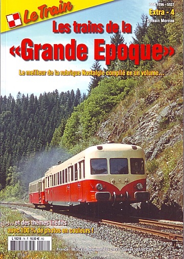 Les trains de la «Grande Epoque»