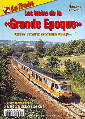  Les trains de la «Grande Epoque» Volume 2