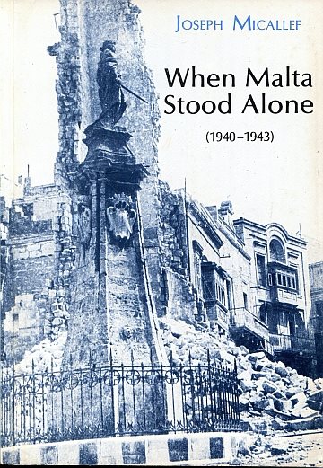 ** When Malta stood alone, 1940-1943