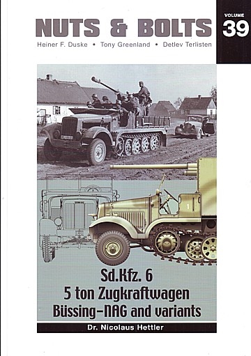 Sd.Kfz. 6 5 ton Zugkraftwagen Büssing-NAG and variants.