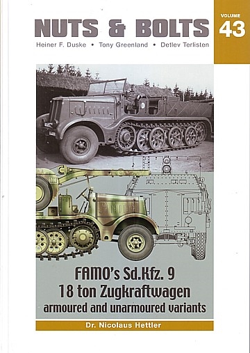 FAMO’s Sd.Kfz.9 18 ton Zugkraftwagen armoured and unarmoured variants